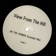 View From The Hill - On The Corner