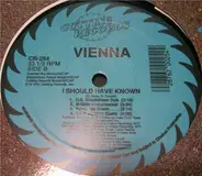 Vienna - I Should Have Known