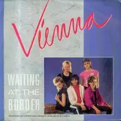 Vienna - Waiting At The Border / Broken Dreams
