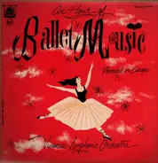 Viennese Symphonic Orchestra - An Hour of Ballet Music - Recorded in Europe