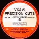 12inch Vinyl Single - Vigi & Precision Cuts - I Found Love