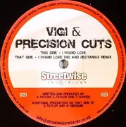 12inch Vinyl Single - Vigi & Precision Cuts - I Found Love