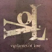 Vigilantes Of Love - V.O.L.