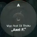 12'' - Vigo Feat. DJ Thoka - Axel F.
