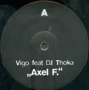 12'' - Vigo Feat. DJ Thoka - Axel F.