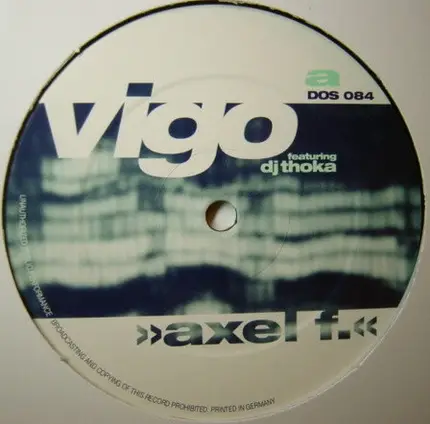 Vigo Featuring DJ Thoka - Axel F.