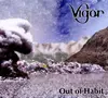 CD - Vigor - Out Of Habit - Digipak