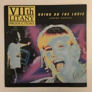 12inch Vinyl Single - VIIth Litany Productions - Bring On The Lucie (Freda Peeple)