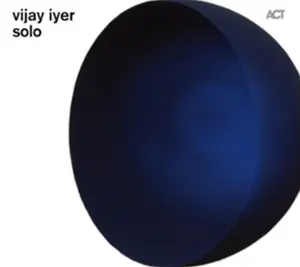 VIJAY IYER - Solo