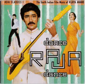 Vijaya Anand - Asia Classics 1 (The South Indian Film Music Of Vijaya Anand) (Dance Raja Dance)