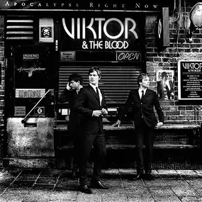 Viktor & The Blood - Apocalypse Right Now