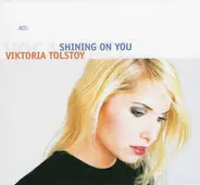 Viktoria Tolstoy - Shining on You