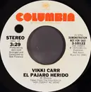 7inch Vinyl Single - Vikki Carr - El Pajaro Herido