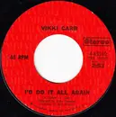 7inch Vinyl Single - Vikki Carr - I'd Do It All Again / I'm Gonna Love You - Terre Haute Pressing