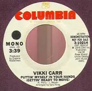 Vikki Carr - Puttin' Myself In Your Hands (Gettin' Ready To Move)