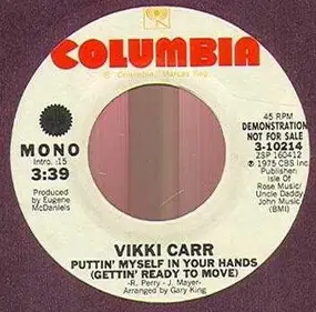 Vikki Carr - Puttin' Myself In Your Hands (Gettin' Ready To Move)