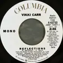 7inch Vinyl Single - Vikki Carr - Reflections / Let The Band Play On