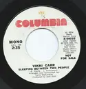 7inch Vinyl Single - Vikki Carr - Sleeping Between Two People