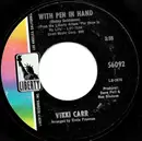 7inch Vinyl Single - Vikki Carr - With Pen In Hand - Shelley Products Pressing