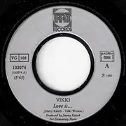 7inch Vinyl Single - Vikki - Love Is