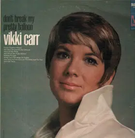 Vikki Carr - Don't Break My Pretty Balloon