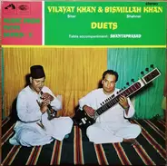 Vilayat Khan & Bismillah Khan , Shanta Prasad - Duets