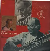 Vilayat Khan - Enchanting All The Way