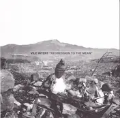 Vile Intent - Regression To The Mean