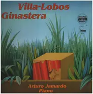Villa-Lobos/ Arturo Jamardo - Ginastera