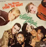 7inch Vinyl Single - Village People - Do You Wanna Spend The Night