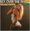 12inch Vinyl Single - Village People - Sex Over The Phone