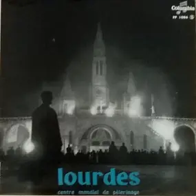 Ville De Lourdes - Lourdes Centre Mondial De Pèlerinage