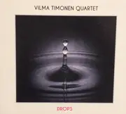 CD - Vilma Timonen Quartet - Drops - Digisleeve