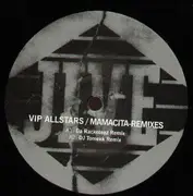 12'' - VIP Allstars - Mamacita Remixes