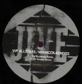 vip allstars - Mamacita Remixes