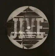 12'' - VIP Allstars - Mamacita-Remixes