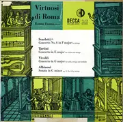 LP - Scarlatti / Tartini / Vivaldi / Albinoni - Concerto No. 6 In F Major For Strings - Concerto In E Major For Violin And Strings / Concerto In G Major For Cello, Strings and Cembalo - Sonata In G Minor Op. 2, No. 6 For Strings - Mono