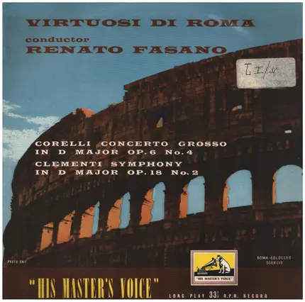 Virtuosi Di Roma 'Collegium Musicum Italicum' Conductor Renato Fasano - Corelli Concerto Grosso - Clementi Symphony