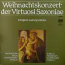 LP - Virtuosi Saxoniae - Ludwig Güttler - Weihnachtskonzert Der Virtuosi Saxoniae