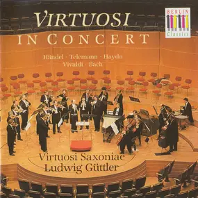 Virtuosi Saxoniae - Virtuosi In Concert