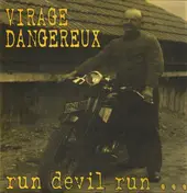 VIRAGE DANGEREUX - Run Devil Run ...