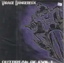 2x7'' - Virage Dangereux - Outbreak Of Evil