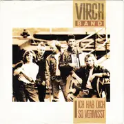 7inch Vinyl Single - Virch Band - Ich Hab Dich So Vermisst