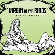 CD - Virgin Of The Birds - Mixed Choir - digisleeve