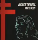 LP - Virgin Of The Birds - Winter Seeds