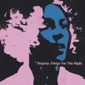 Virginia - Fierce For The Night