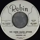 7inch Vinyl Single - Virginia Ko - We Need Each Other