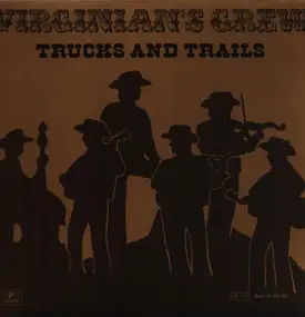 Virginian's Crew - Trucks And Trails