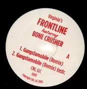12'' - Virginia's Frontline feat. Bone Crusher - Gangstamobile (Remix)