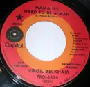 7inch Vinyl Single - Virgil Beckham - Mama It's Hard To Be A Man